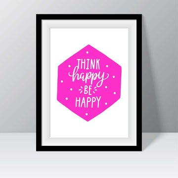 Think Happy Be Happy Print